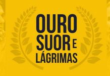 Ouro, Suor e Lágrimas
