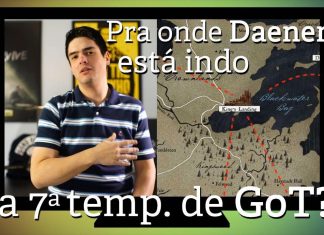 Série Maníacos Play 1×12: Para onde Daenerys está indo na 7ª temporada de Game Of Thrones?