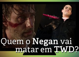 Série Maníacos Play #25 – Quem o Negan vai matar em The Walking Dead?