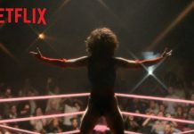 GLOW: Nova série produzida por Jenji Kohan para a Netflix ganha promo completo