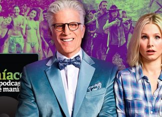 Podmaníacos #230 – De Férias com Ex, The Good Place, TWD e muito mais