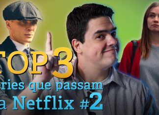 Top 3 Séries Que Passam Na Netflix #2 – SM Play #89