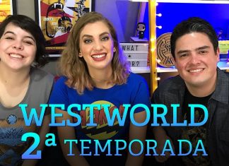 Westworld, expectativas para segunda temporada feat. Carol Moreira e Mikannn