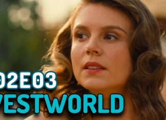 Westworld Virtù e Fortuna S02E03 | Comentários ao vivo!