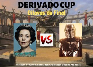 Derivado Cup – Oitavas de Final | Qual a Melhor Série de 2019?