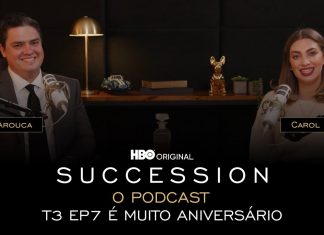 Succession – O Podcast | T3 E7 – É muito aniversário