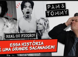 Pam & Tommy uma grande sacanagem!
