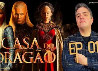 A Casa do Dragão EP #1 – Sementes da Guerra