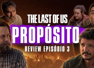 THE LAST OF US 1×03 – Romeu tem que morrer!