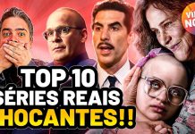 AS 10 SÉRIES MAIS IMPACTANTES BASEADAS EM HISTÓRIAS REAIS