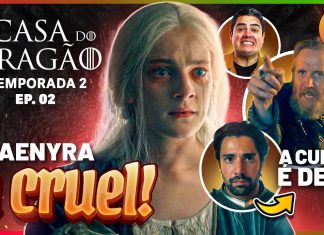 HOUSE OF THE DRAGON 2X02: A ESTRATÉGIA DA CRUELDADE