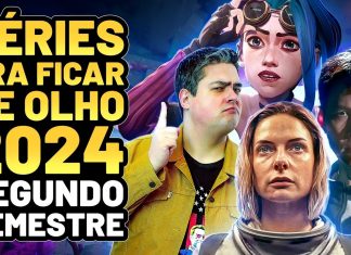 15 SÉRIES PRA FICAR DE OLHO EM 2024 (SEGUNDO SEMESTRE)