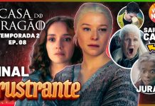 HOUSE OF THE DRAGON 2X08: O SEASON FINALE QUE NUNCA FOI