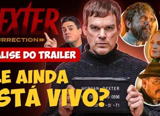 DEXTER RESSURREIÇÃO: ANALISANDO O TRAILER E TEORIAS BIZARRAS