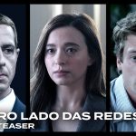 Sony Pictures divulga trailer oficial de ‘O Outro Lado das Redes’